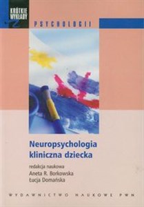 Neuropsychologia kliniczna dziecka 