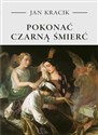 Pokonać czarną śmierć polish books in canada