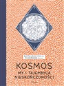 Kosmos My i tajemnica nieskończoności - Polish Bookstore USA