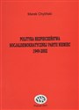 Polityka bezpieczeństwa socjaldemokratycznej partii Niemiec 1949-2002 Polish Books Canada