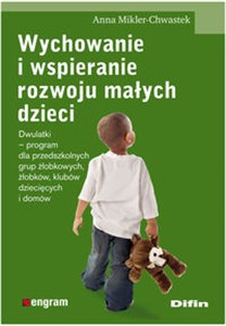 Wychowanie i wspieranie rozwoju małych dzieci buy polish books in Usa