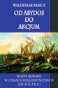 Od Abydos do Akcjum Wojny morskie w czasach hellenistycznych 323-31 r. p.n.e. Polish Books Canada