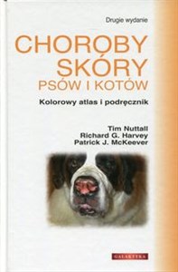 Choroby skóry psów i kotów Kolorowy atlas i podręcznik in polish