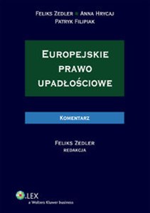 Europejskie prawo upadłościowe Komentarz Polish bookstore