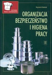 Kucharz małej gastronomii Organizacja bezpieczeństwo i higiena pracy books in polish