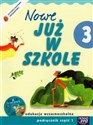 Szkoła na miarę Nowe już w szkole 3 Podręcznik Część 1 + CD Edukacja wczesnoszkolna - Małgorzata Ewa Piotrowska, Maria Alicja Szymańska