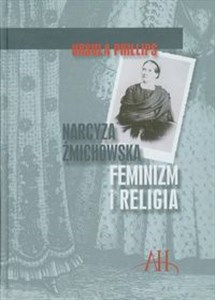 Narcyza Żmichowska Feminizm i religia to buy in USA