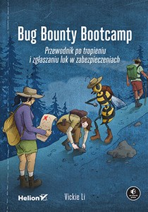Bug Bounty Bootcamp Przewodnik po tropieniu i zgłaszaniu luk w zabezpieczeniach to buy in USA