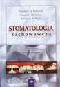 Stomatologia zachowawcza Tom 2  