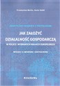 Jak założyć działalność gospodarczą w Polsce i wybranych krajach europejskich polish books in canada