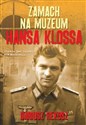 Zamach na Muzeum Hansa Klossa - Polish Bookstore USA