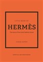 Little Book of Hermes The story of the iconic fashion house  