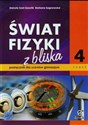 Świat fizyki z bliska Podręcznik Część 4 Gimnazjum  