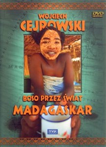 Wojciech Cejrowski - Boso przez świat Madagaskar  