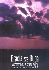 Bracia zza Buga Wspomnienia z czasu wojny Polish Books Canada