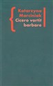 Cicero vortit barbare Przekłady mówcy jako narzędzie manipulacji ideologicznej Wokół literatury tom 5  
