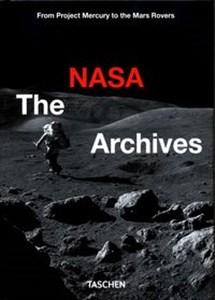 NASA Archives From Project Mercury to the Mars Rovers bookstore