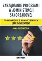 Zarządzanie procesami w administracji samorządowej Doskonalenie z wykorzystaniem lean government 