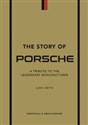 The Story of Porsche A tribute to the legendary manufacturer polish usa