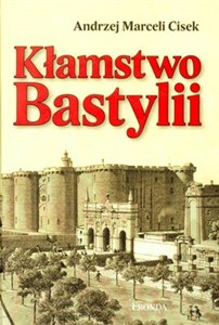 Kłamstwo Bastylii Polish Books Canada