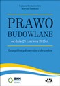 Prawo budowlane od dnia 28 czerwca 2015 r. Szczegółowy komentarz do zmian books in polish