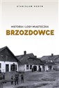 Historia i losy miasteczka Brzozdowce 
