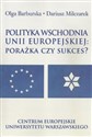 Polityka wschodnia Unii Europejskiej Porażka czy sukces? to buy in Canada