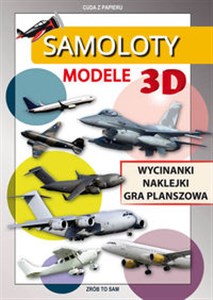Samoloty Modele 3D Wycinanki, naklejki, gra planszowa. Cuda z papieru to buy in USA