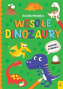 Wesołe dinozaury. Wszystko o dinozaurach Polish Books Canada