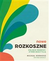 Nowe Rozkoszne Polskie przepisy które ekscytują  - Michał Korkosz 