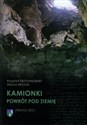 Kamionki Powrót pod ziemię - Krzysztof Krzyżanowski, Dariusz Wójcik