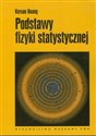 Podstawy fizyki statystycznej - Kerson Huang buy polish books in Usa