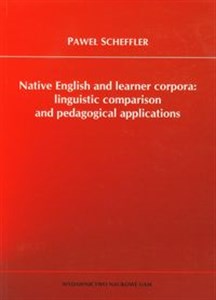 Native English and learner corpora: linguistic comparison and pedagogical applications in polish