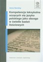 Kompetencja leksykalna uczących się języka polskiego jako obcego w świetle badań ilościowych + CD chicago polish bookstore