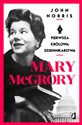 Mary McGrory Pierwsza królowa dziennikarstwa - John Norris