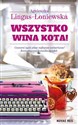 Wszystko wina kota! - Agnieszka Lingas-Łoniewska