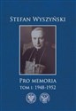 Pro memoria Tom 1 1948-1952 - Stefan Wyszyński polish usa