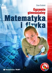 Egzamin gimnazjalny. Matematyka i fizyka  