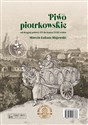 Piwo piotrkowskie od drugiej połowy XV do końca XVIII wieku / Beer brewed in Piotrków from the secon - Marcin Łukasz Majewski