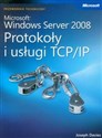 Microsoft Windows Server 2008: Protokoły i usługi TCP/IP z płytą CD 