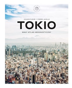 Tokio Mały atlas hedonistyczny chicago polish bookstore