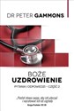 Boże uzdrowienie Część 2 Pytania i odpowiedzi - Peter Gammons