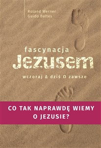 Fascynacje Jezusem Wczoraj dziś zawsze books in polish