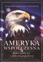 Ameryka współczesna Pejzaż polityczny i społeczno - gospodarczy polish books in canada