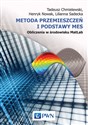 Metoda przemieszczeń i podstawy MES Obliczenia w środowisku MatLab - Tadeusz Chmielewski, Henryk Nowak, Lilianna Sadecka