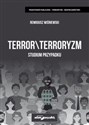 Terror \ Terroryzm Studium przypadku - Remigiusz Wiśniewski online polish bookstore