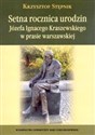 Setna rocznica urodzin Józefa Ignacego Kraszewskiego w prasie warszawskiej buy polish books in Usa