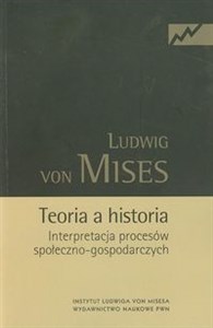 Teoria a historia Interpretacja procesów społeczno-gospodarczych - Polish Bookstore USA