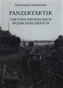 Panzertaktik Taktyka niemieckich wojsk pancernych - Wolfgang Schneider