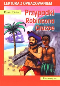 Przypadki Robinsona Cruzoe. Lektura z opracowaniem books in polish